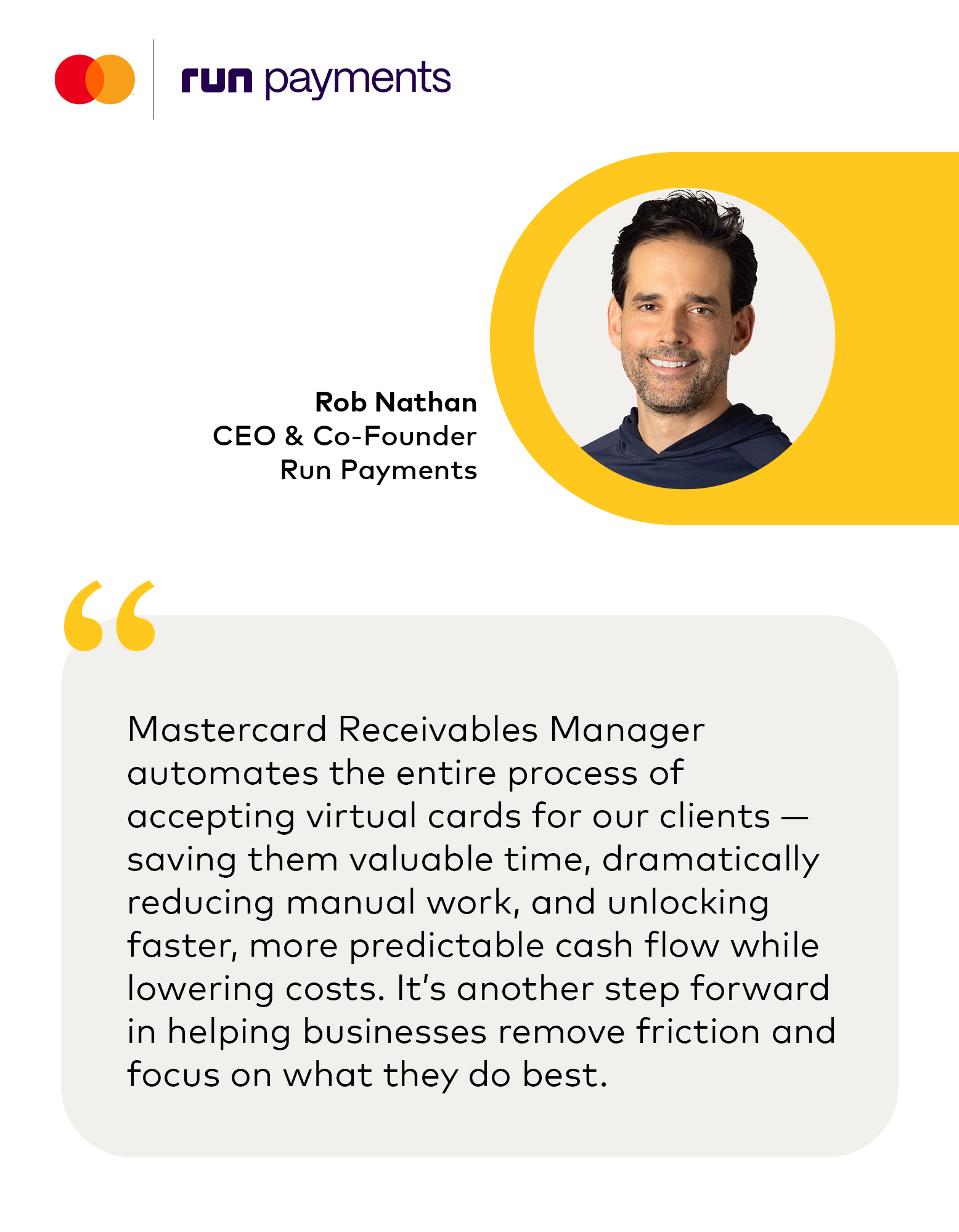 Quote card from Rob Nathan, CEO & Co-Founder of Run Payments